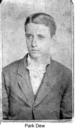 Park Dew (1860-1947), son of James Crabtree Dew, Jr. and Clarissa Vore. Park is buried at Palmetto C